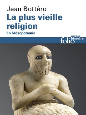 cover image of La plus vieille religion. En Mésopotamie